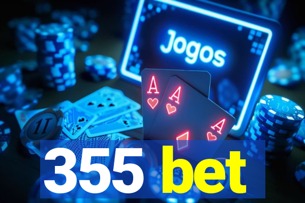 355 bet